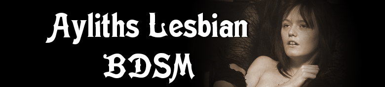 Ayliths Lesbian Bdsm