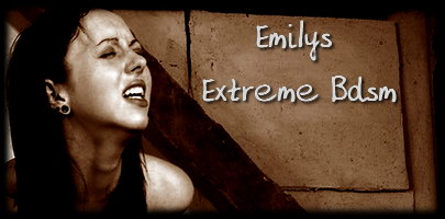 Emilys Extreme Bdsm